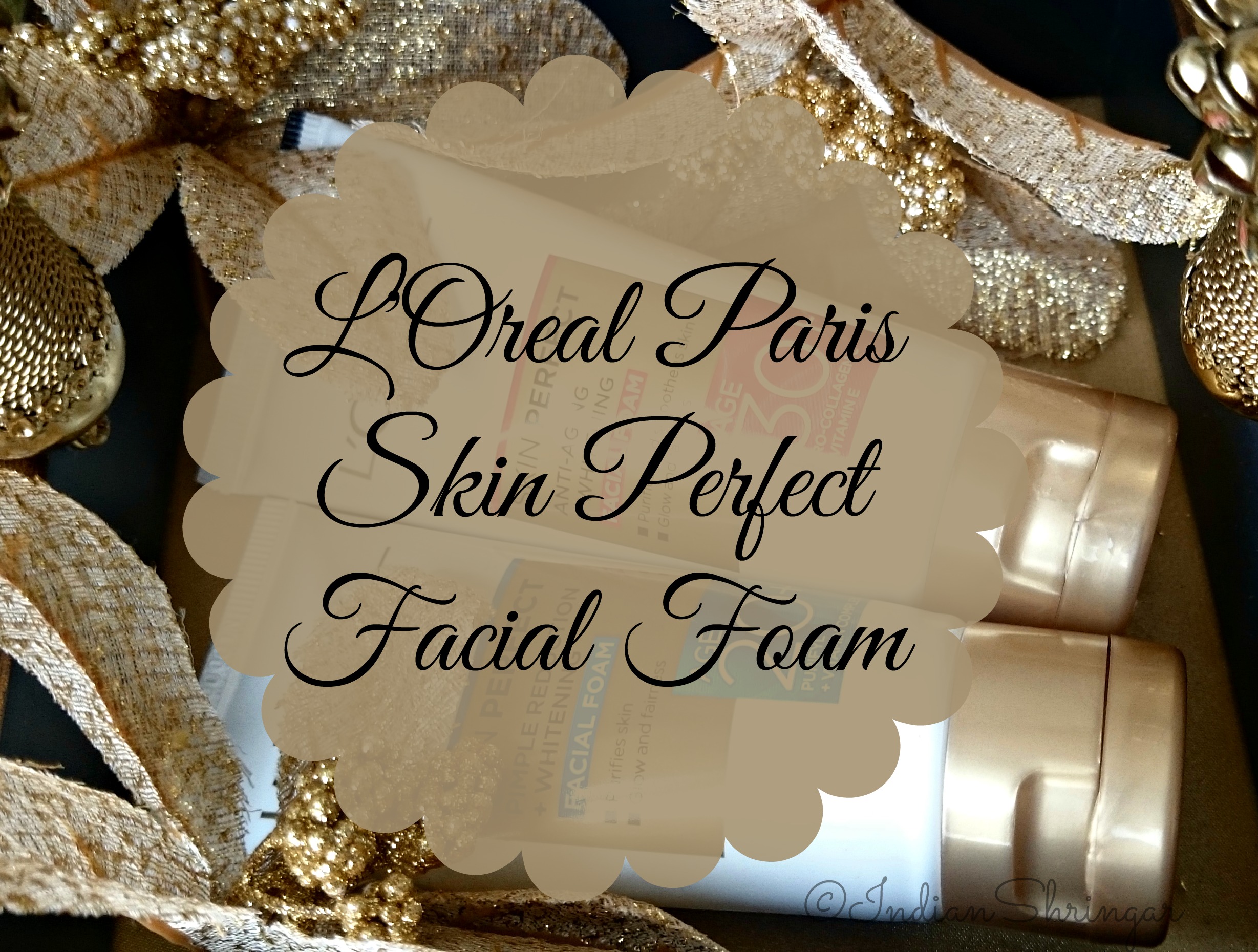 L'Oreal Paris Skin Perfect Facial Foam