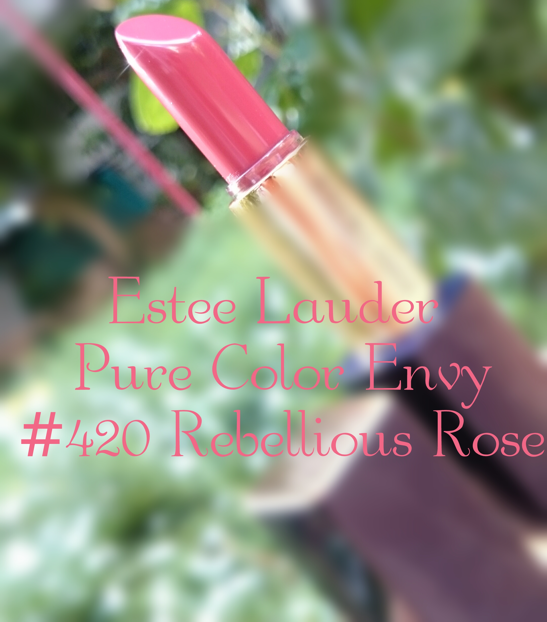 Estee Lauder Pure Color Envy lipstick in Rebellious Rose