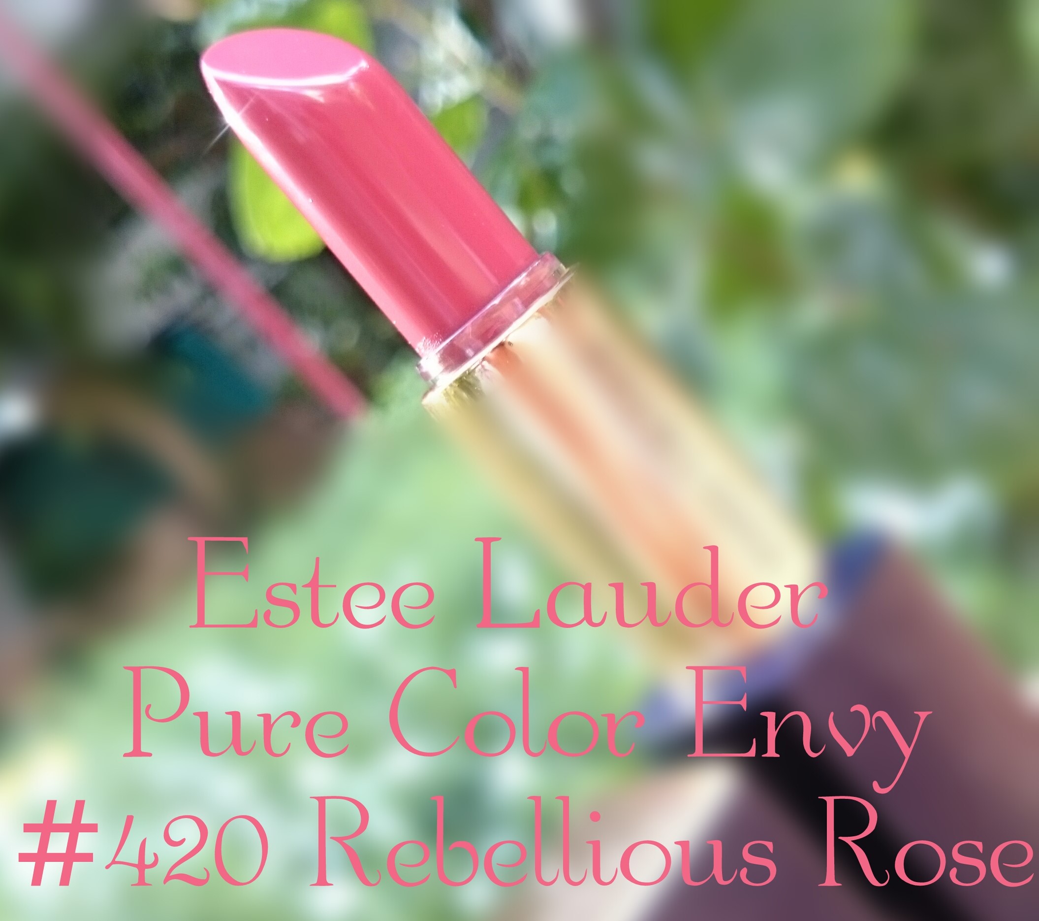 Estee Lauder Pure Color Envy lipstick in Rebellious Rose