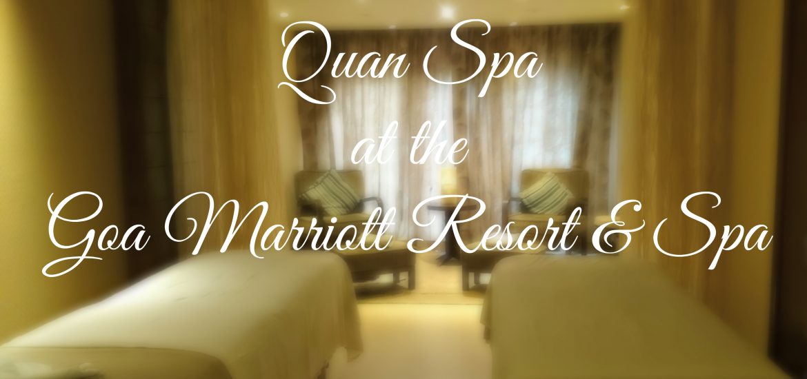 Review of the Quan Spa at Goa Marriott